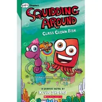 Bookoutlet Class Clown Fish: A Graphix Chapters Book (Squidding Around #2)