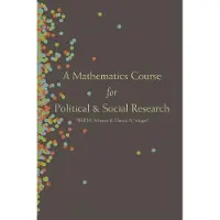 Princeton University Press A Mathematics Course for Political and Social Research