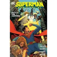 Taylor, Tom Superman: Son of Kal-El Vol. 3: Battle for Gamorra