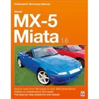 Mazda Mx-5 Miata 1.6 Enthusiast’s Workshop Manual