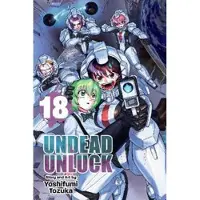 Tozuka, Yoshifumi Undead Unluck, Vol. 18