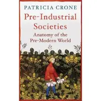 Oneworld Publications Pre-Industrial Societies