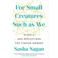 For Small Creatures Such As We