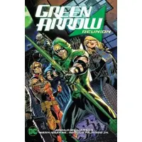 Williamson, Joshua Green Arrow Vol. 1: Reunion