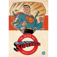 DC Comics Superman: The Golden Age Omnibus Vol. 1