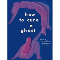 How to Cure a Ghost