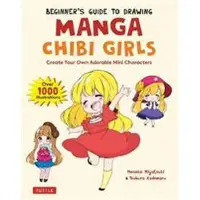 Tuttle Publishing Beginner's Guide to Drawing Manga Chibi Girls