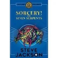 Scholastic Fighting Fantasy: Sorcery 3: The Seven Serpents