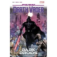 Pak, Greg Star Wars: Darth Vader by Greg Pak Vol. 8 - Dark Droids