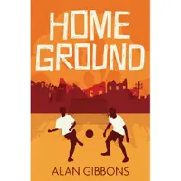 Alan Gibbons Home Ground