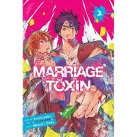 Viz Media, Subs. of Shogakukan Inc Marriage Toxin, Vol. 2