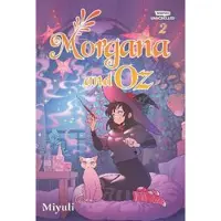Wattpad Books Morgana and Oz, Vol. 2