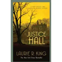 Justice Hall: A puzzling mystery for Mary Russell and Sherlock Holmes