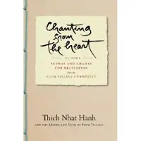 Thich Nhat Hanh Chanting from the Heart Vol I