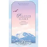 Book Peloton Elama: Ilmenna Sielusi Sisaista Vahvuutta -: Living Fearlessly (Finnish)