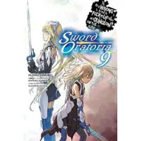Omori, Fujino Is It Wrong to Try to Pick Up Girls in a Dungeon?, Sword Oratoria Vol. 9 (light novel)