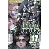 Tozuka, Yoshifumi Undead Unluck, Vol. 17