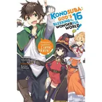 Steinbach, Kevin Konosuba: God's Blessing on This Wonderful World!, Vol. 16 (light novel)