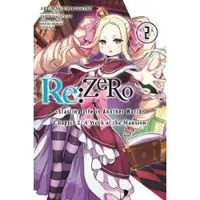 Nagatsuki, Tappei Re:ZERO -Starting Life in Another World-, Chapter 2: A Week at the Mansion, Vol. 2 (manga)