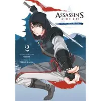 Viz Media, Subs. of Shogakukan Inc Assassin's Creed: Blade of Shao Jun, Vol. 2