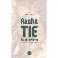 Book Raaka tie Raatteeseen
