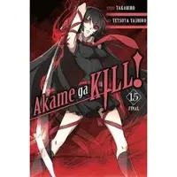 Little, Brown and Company Akame Ga Kill!, Vol. 15