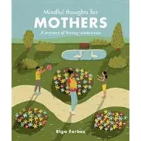 Quarto Publishing Plc Mindful Thoughts for Mothers