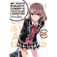 Little, Brown and Company My Youth Romantic Comedy Is Wrong, As I Expected, Vol. 10.5 (light novel)