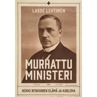 Otava Murhattu ministeri : Heikki Ritavuoren elämä ja kuolema