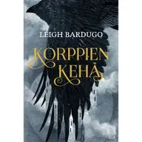 Aula & Co Leigh Bardugo : Korppien kehä