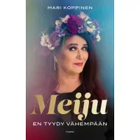 Tammi Meiju (signeerattu) : en tyydy vähempään