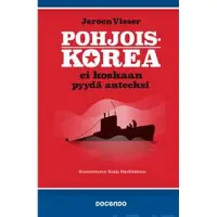 Docendo Jeroen Visser : Pohjois-Korea ei koskaan pyydä anteeksi