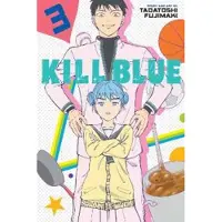 Fujimaki, Tadatoshi Kill Blue, Vol. 3