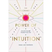 Ebury Publishing The Life-Changing Power of Intuition