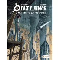 Runberg, Sylvain Outlaws Vol. 1: The Cartel of the Peaks