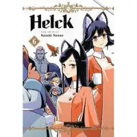 Viz Media, Subs. of Shogakukan Inc Helck, Vol. 6
