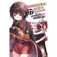 Steinbach, Kevin Konosuba: God's Blessing on This Wonderful World!, Vol. 17 (manga)