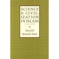 THE ISLAMIC TEXTS SOCIETY Science &amp; Civilization in Islam