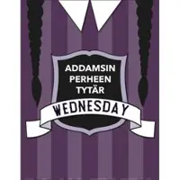Readme.fi Oy Wednesday : Addamsin perheen tytär