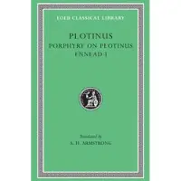Porphyry on Plotinus. Ennead I