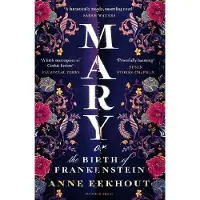 Mary: Or, the Birth of Frankenstein