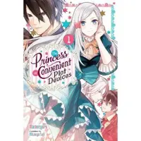 Little, Brown and Company The Princess of Convenient Plot Devices, Vol. 1 (light novel)