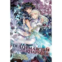 Little, Brown and Company Death March to the Parallel World Rhapsody, Vol. 14 (manga)
