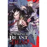 Little, Brown and Company My Summoned Beast Is Dead, Vol. 1 (light novel)