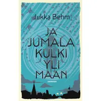 Ja jumala kulki yli maan