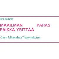 Books on Demand Roininen, Maailman paras paikka yrittää - Suomi Tukitaloudesta Yrittäjyystalouteen