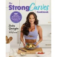 Quarto Publishing Group The Strong Curves Cookbook