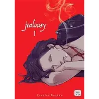 Viz Media, Subs. of Shogakukan Inc Jealousy, Vol. 1