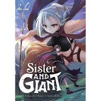 Yen Press Sister and Giant: A Young Lady Is Reborn in Another World, Vol. 1: Volume 1