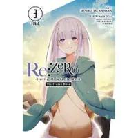 Little, Brown and Company Re:ZERO -Starting Life in Another World-, The Frozen Bond, Vol. 3